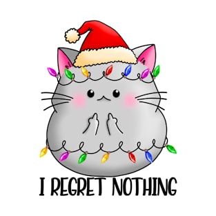 Christmas Kitty, I Regret Nothing, Naughty Kitten, Funny Christmas Cat T-Shirt