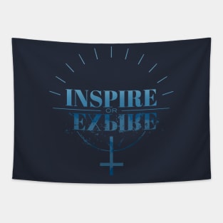 Inspire or Expire Tapestry