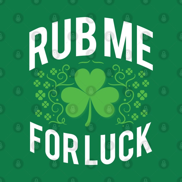 Rub Me For Luck by monolusi