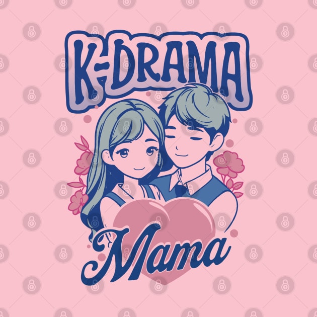 K-Drama Mama by Issho Ni