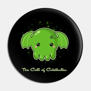 The Call of Cutethulhu Pin