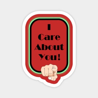 I Care About You - On the Back of Magnet