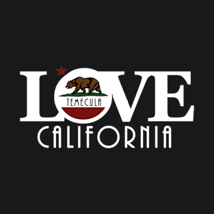 LOVE Temecula (white text) T-Shirt