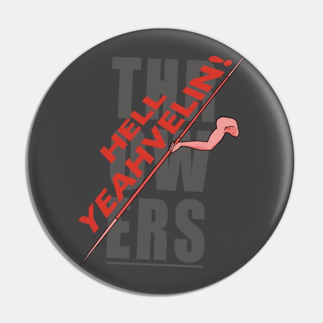 HELL YEAHVELIN Javelin Throwers' tee Pin by GeekGiftGallery