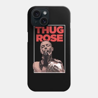 Thug Rose Namajunas UFC Shirt Phone Case