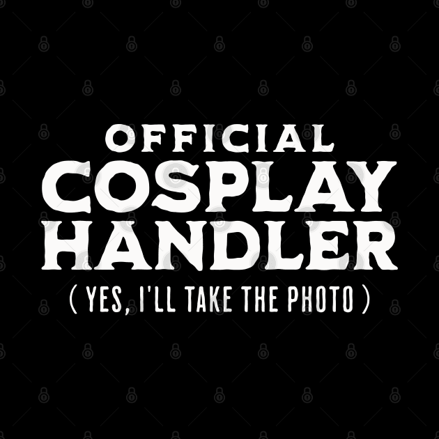 Cosplay Handler by Geektastic Designs