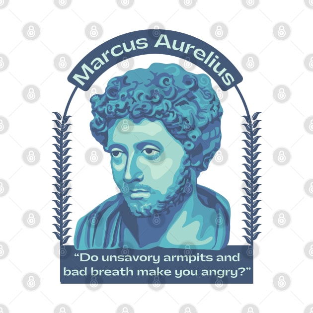 Marcus Aurelius Portrait and Quote by Slightly Unhinged