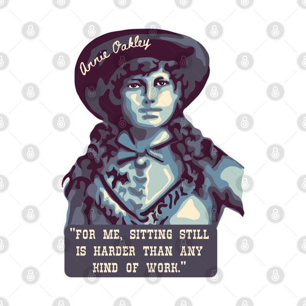 Annie Oakley Portrait and Quote by Slightly Unhinged