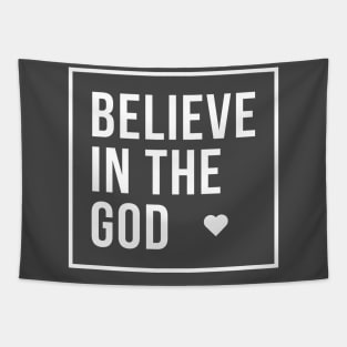 Believe in the Only God Tapestry