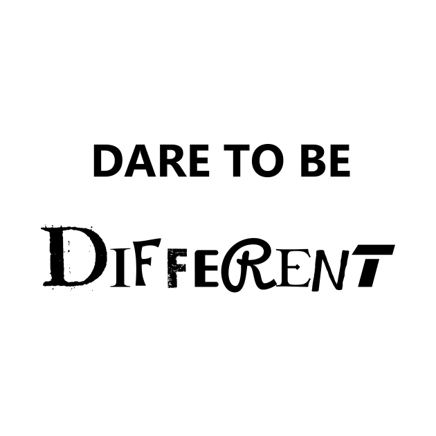 Dare to be different by Skorretto