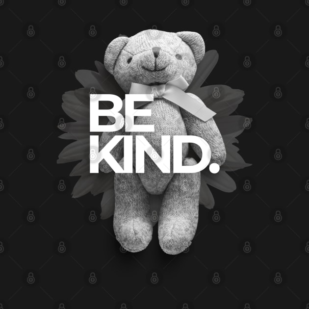 Be Kind by BloomInOctober