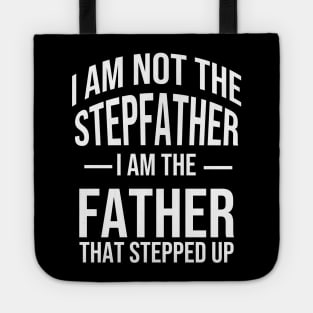 I'm not the step father i'm the father That stepped up Tote