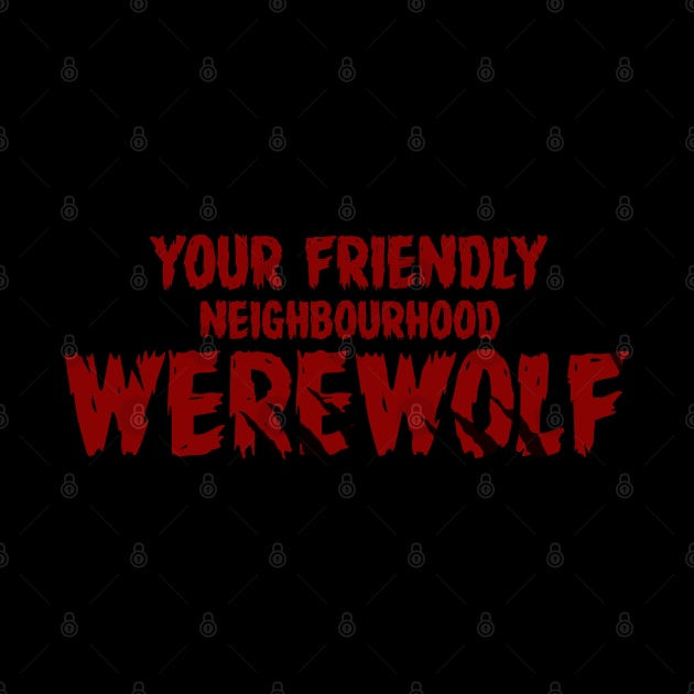 WEREWOLF #4 (YOUR FRIENDLY NEIGHBOURHOOD) by RickTurner