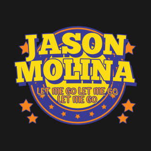 Jason Molina let me go let me go let me go T-Shirt