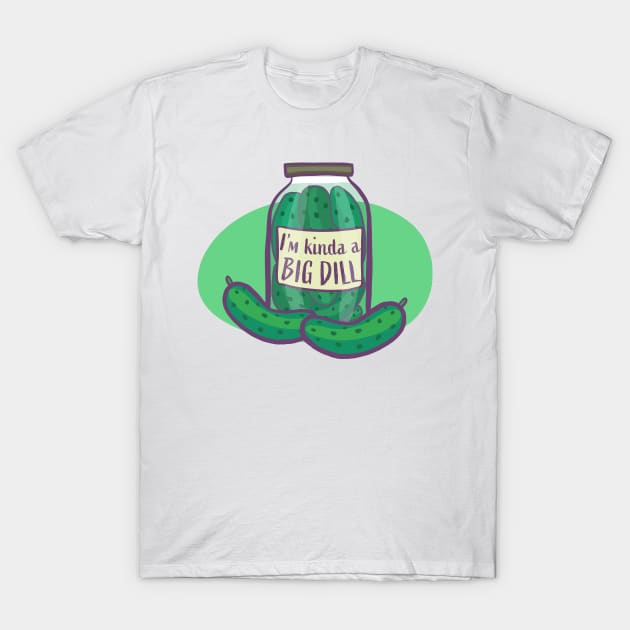 I'm Kind Of A Big Dill - Funny Pickle Shirts I'm Kind Of A Big Dill - Funny Pickle Shirts