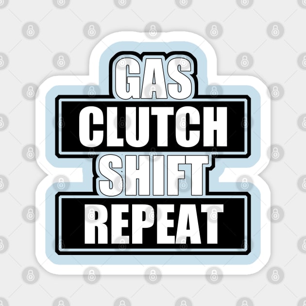 Gas clutch shift repeat Magnet by hoddynoddy