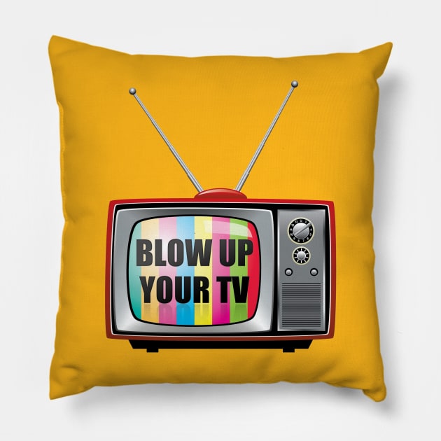 Blow Up Your TV Pillow by Scottish Arms Dealer