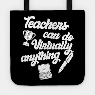 Teachers Virtually Can Do Anything Virtual Teacher Tote