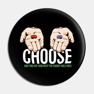 Choose The Pill Pin