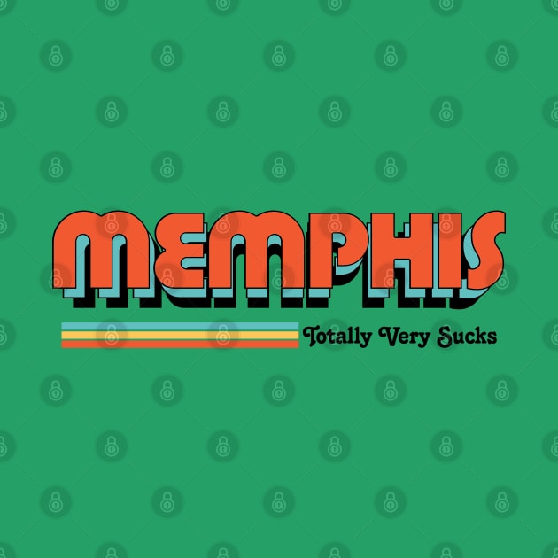 Memphis - Totally Very Sucks by Vansa Design