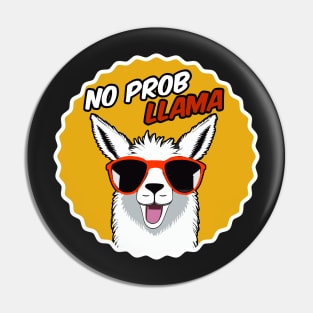 No Probllama - Llama Art Pin