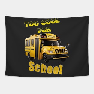 Too cool for School Tapestry