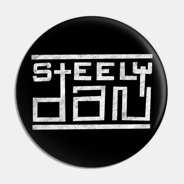 Steely Dan // Retro Vintage Typograpy Pin by BellyWise