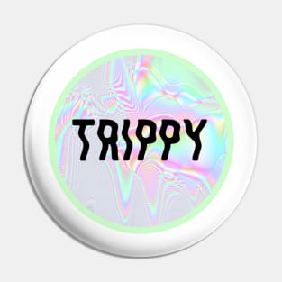 TRIPPY Pin