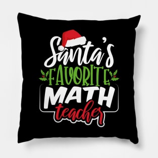 Santa's Favorite Math Teacher Pillow