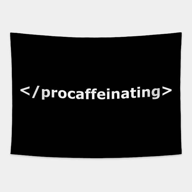 PROCAFFEINATING Tapestry by encip