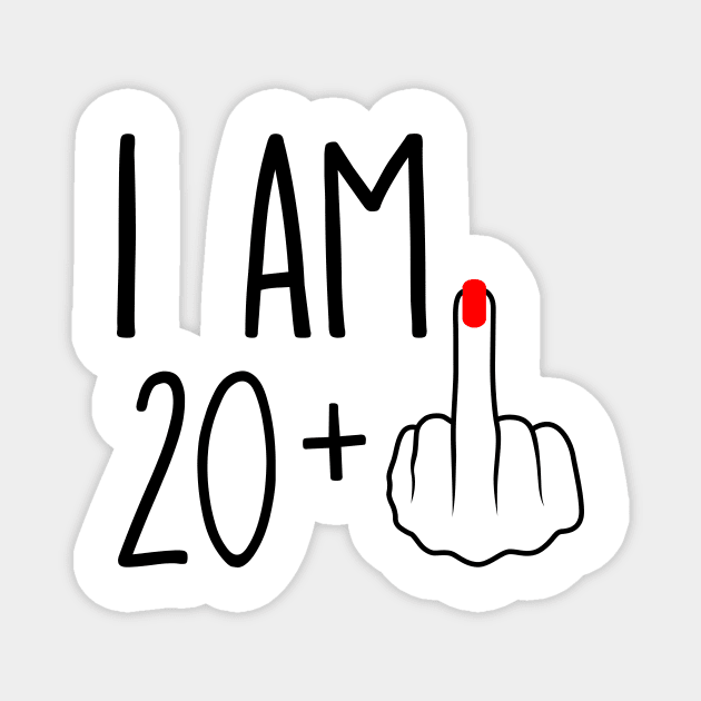 I Am 20 Plus 1 Middle Finger For A 21st Birthday Magnet by ErikBowmanDesigns