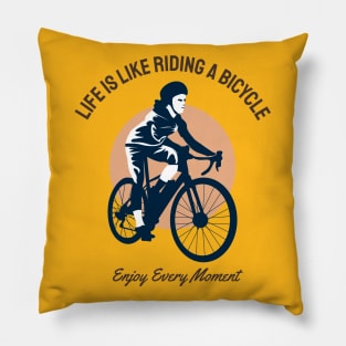 life is like riding a bicycle Pillow