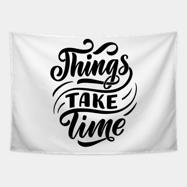 Things take time - Lettering Tapestry by Frispa