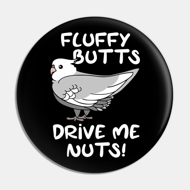 fluffy butts drive me nuts white faced cockatiel Pin by FandomizedRose