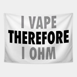 I Vape Therefore Ohm Tapestry