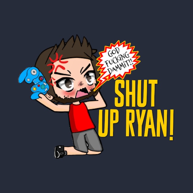 Shut Up Ryan by MyNerdyHome