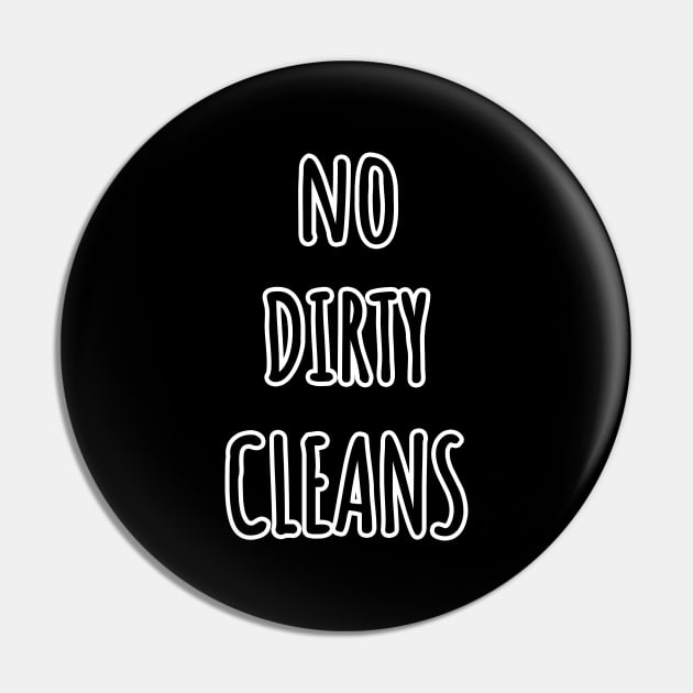 No Dirty Cleans Powerlifting Joke Pin by strangelyhandsome