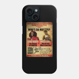 Who Da Master \\ Sho Nuff Phone Case