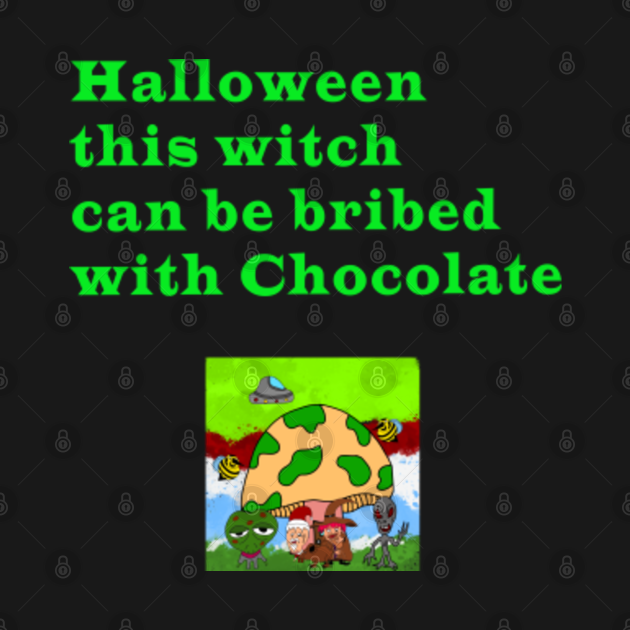 Disover Halloween This Witch Can Be Bribed With T-Shirts