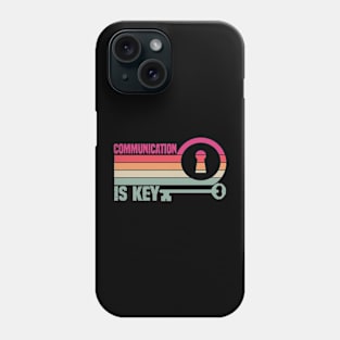 Communication is key Phone Case