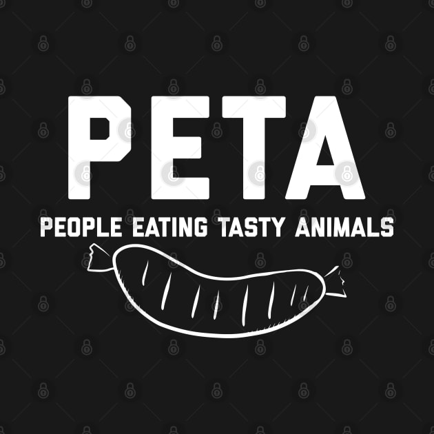 PETA People Eating Tasty Animals by Raw Designs LDN