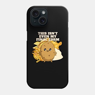 This isn't even my Final Form Phone Case