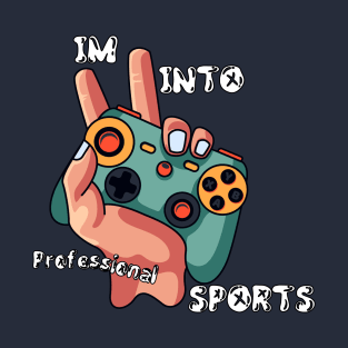 Into Professional Sports v2 T-Shirt