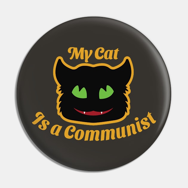 My Cat Is A Communist Pin by LotusBlue77