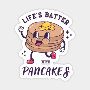 Life’s Batter With Pancakes Magnet