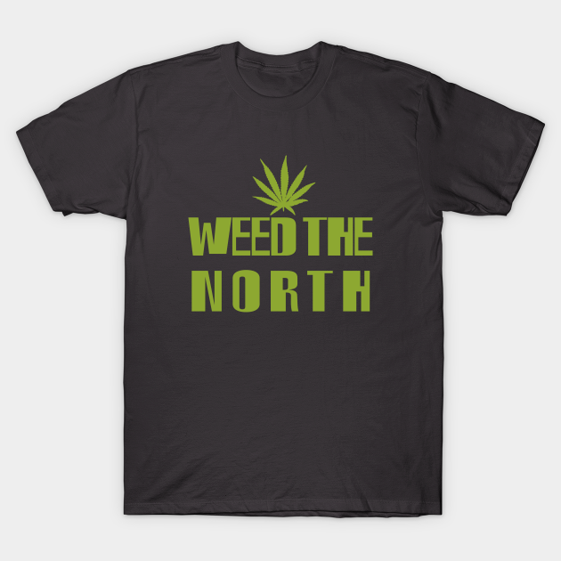 weed the north shirt