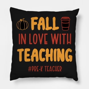 Fall In Love With Teaching Pre-K Teacher / Funny Thanksgiving Coffe Lovers Gift Idea Pillow