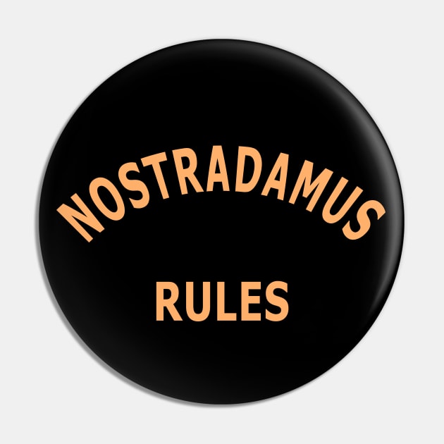 Nostradamus Rules Pin by Lyvershop