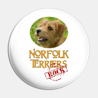 Norfolk Terriers Rock! Pin