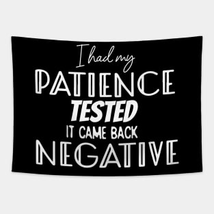 I had my patience tested. Tapestry